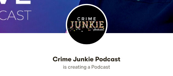 Crime Junkie about