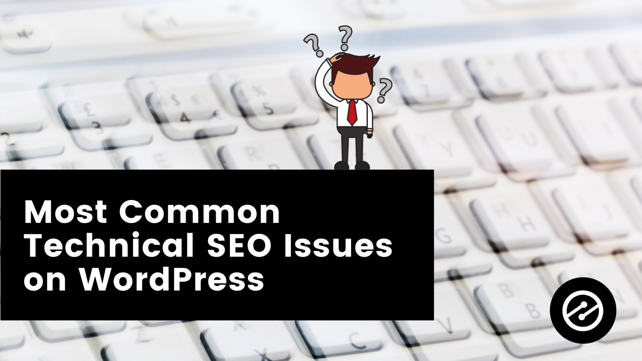 most-common-technical-seo-issues-on-wordpress-ezoic